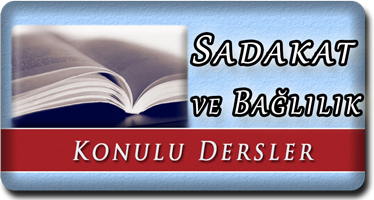 Sadakat ve Bağlılık